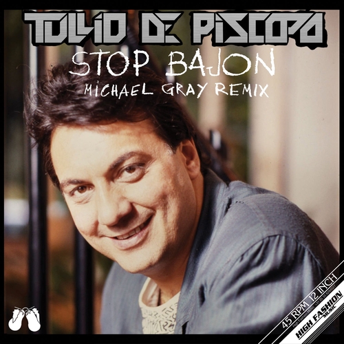 Tullio De Piscopo - Stop Bajon - Michael Gray Remix [HFM1387]
